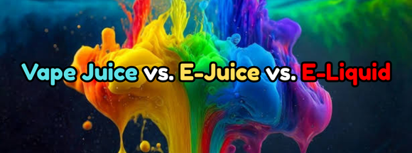 Vape Juice vs. E-Juice vs. E-Liquid
