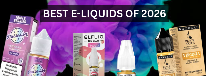 The Best E-Liquids of 2026: Flavor Profiles Worth Trying This Year