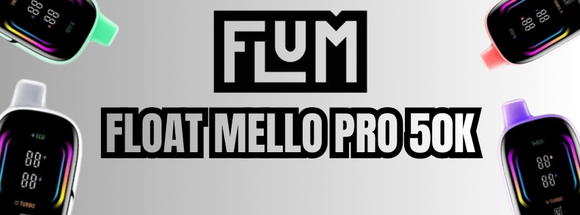 Float Mello Pro 50K: Expanded Flavor Line Reinforces a High-Capacity Favorite