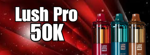 Lush Pro 50K: A Smarter Take on High-Capacity Vaping
