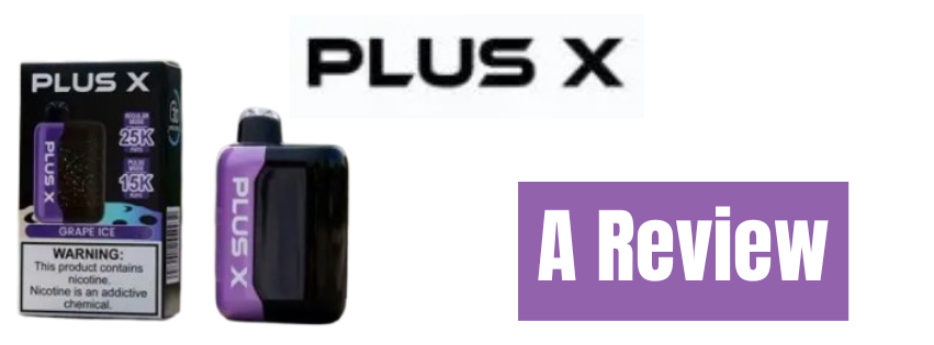 The Plus X 25,000 Puffs Disposable Shows Just How Far Disposable Vapes Have Come