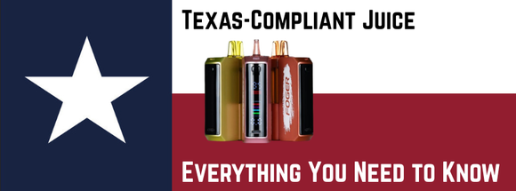Texas-Compliant Vapes: What They Are and Why Many Users See Them as a Higher-Quality Option